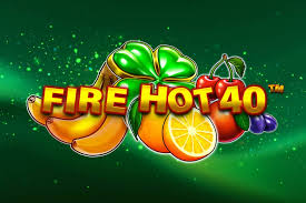 Fire Hot 40